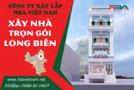 Xây nhà quận Long Biên - Bảng báo giá xây nhà trọn gói giá rẻ uy tín