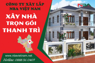 Bảng báo giá dịch vụ xây nhà trọn gói huyện Thanh Trì mới cập nhật