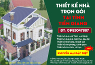 Bảng báo giá thiết kế nhà trọn gói tại tỉnh Tiền Giang mới cập nhật